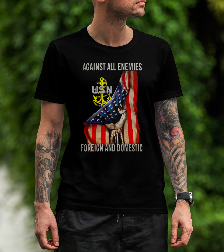 Against All Enemies Foreign And Domestic Usn Anchor American Flag T-Shirt