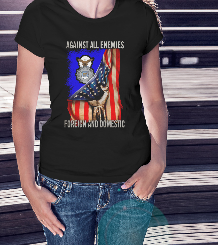 Against All Enemies Foreign And Domestic United States Air Force Defenders T-Shirt