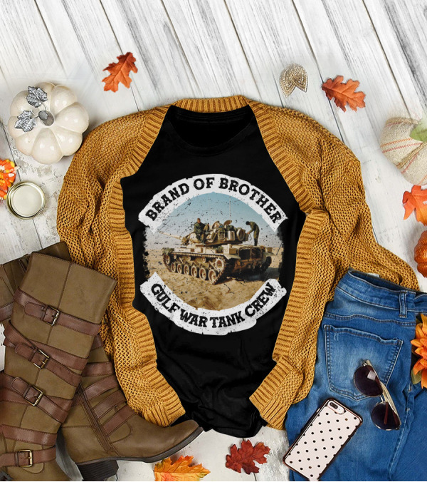 Brand Of Brother Gulf War Tank Crew T-Shirt