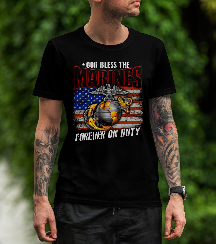 God Bless The Marines Forever On Duty American Flag Honor T-Shirt