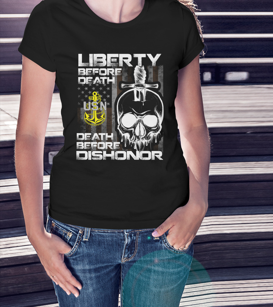 Liberty Before Death Usn Skull With Knife And Anchor Death Before Dishonor American Flag T-Shirt