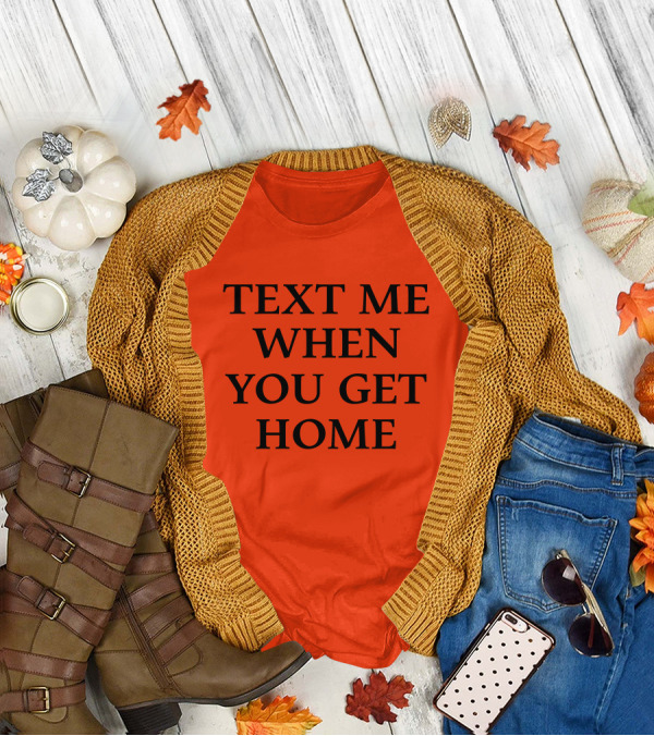 Lonely Ghost Text Me When You Get Home T-Shirt