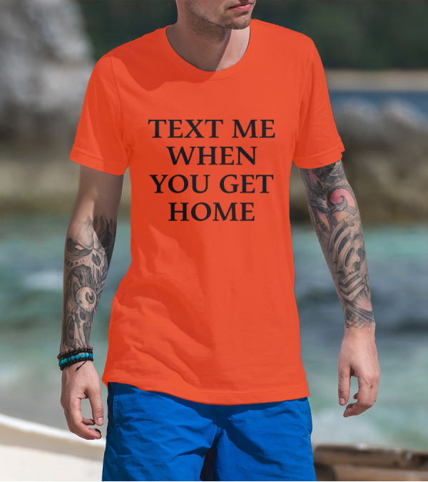 Lonely Ghost Text Me When You Get Home T-Shirt