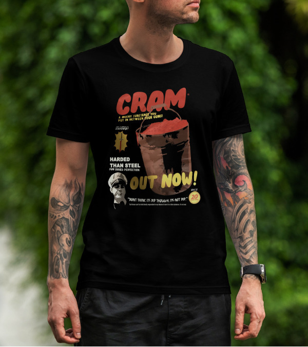 CRAM Sword Mushy Substance Harder Than Steel Sun Dried Perfection Out Now T-Shirt
