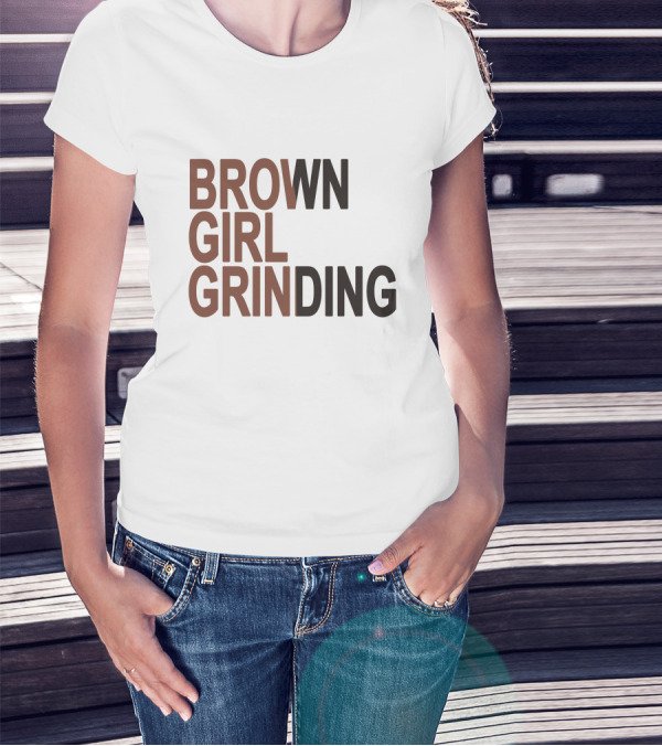 Brown Girl Grinding Sznofsolo Merch T-Shirt