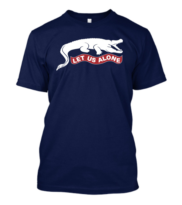 Let Us Alone Ron Desantis Alligator T-Shirt
