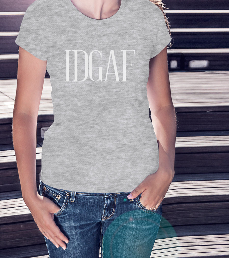 Idgaf Attitude T-Shirt
