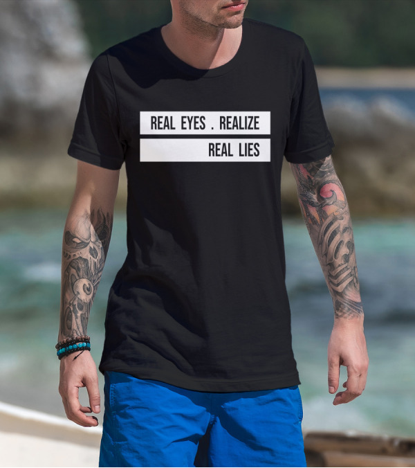 Jay-Z Real Eyes Realize Real Lies Daily H4shops Merch T-Shirt