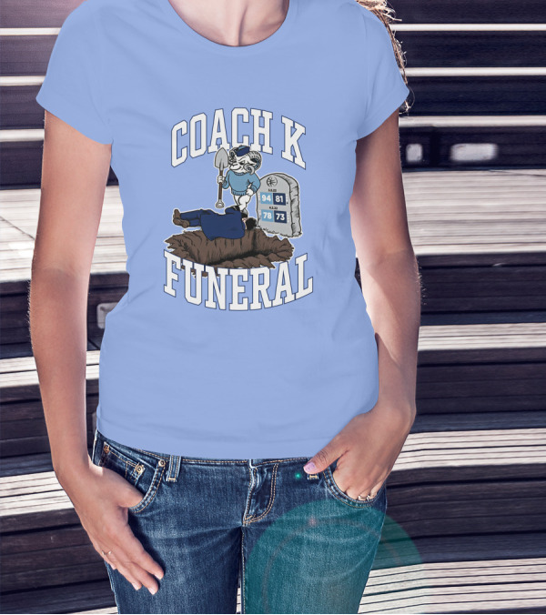 Big Cat Coach K Funeral Tombstone Rivalry Gravesite T-Shirt