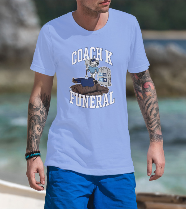 Big Cat Coach K Funeral Tombstone Rivalry Gravesite T-Shirt