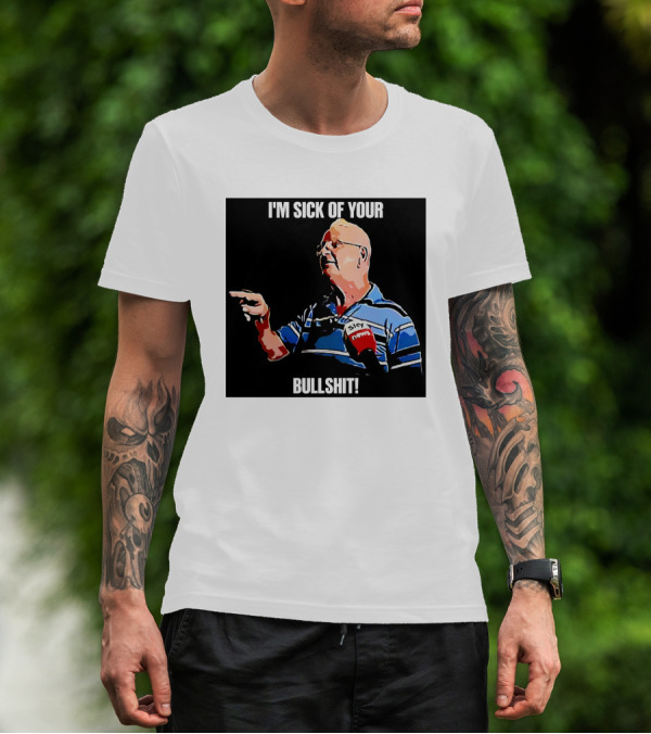 I'm Sick Of Your Bullshit Sky News Man Pointing T-Shirt
