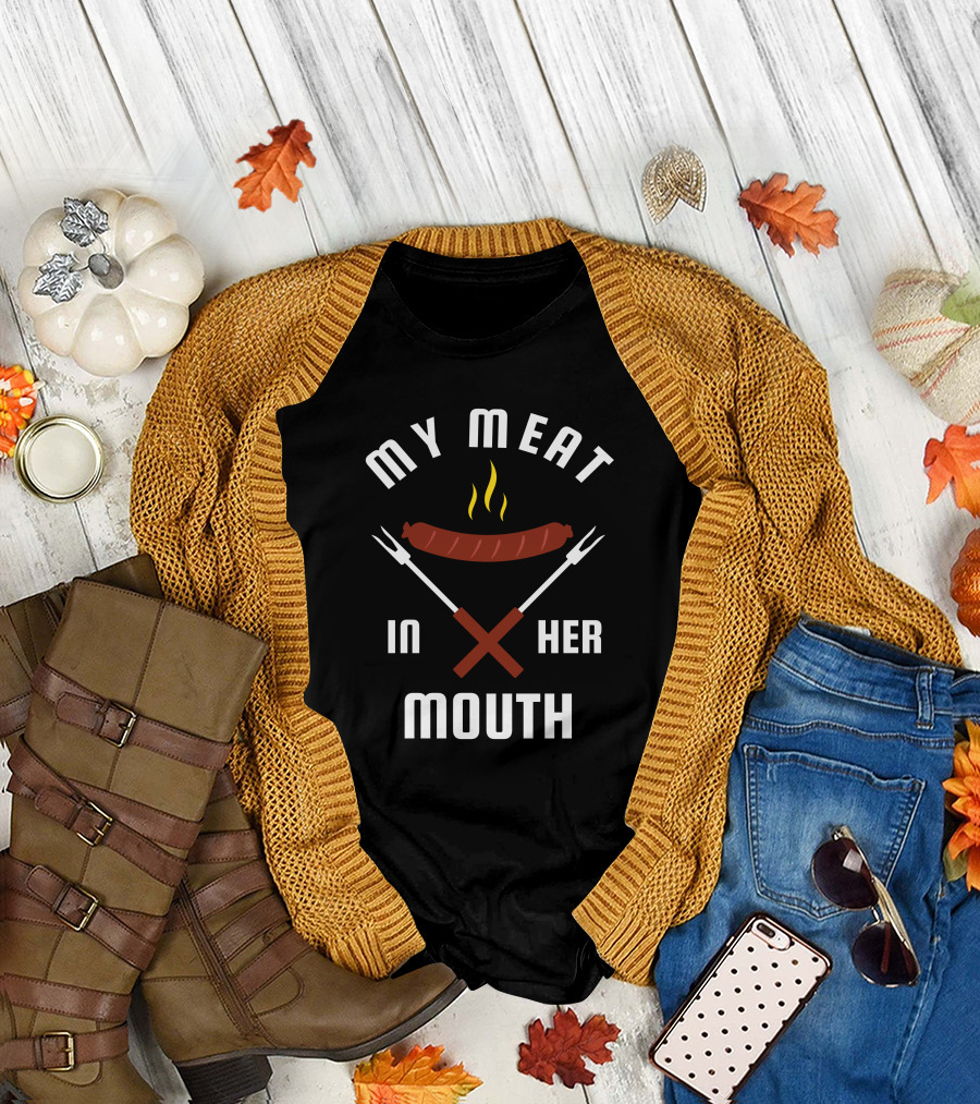 My Meat In Her Mouth Barbecue Sausage Forks T-Shirt