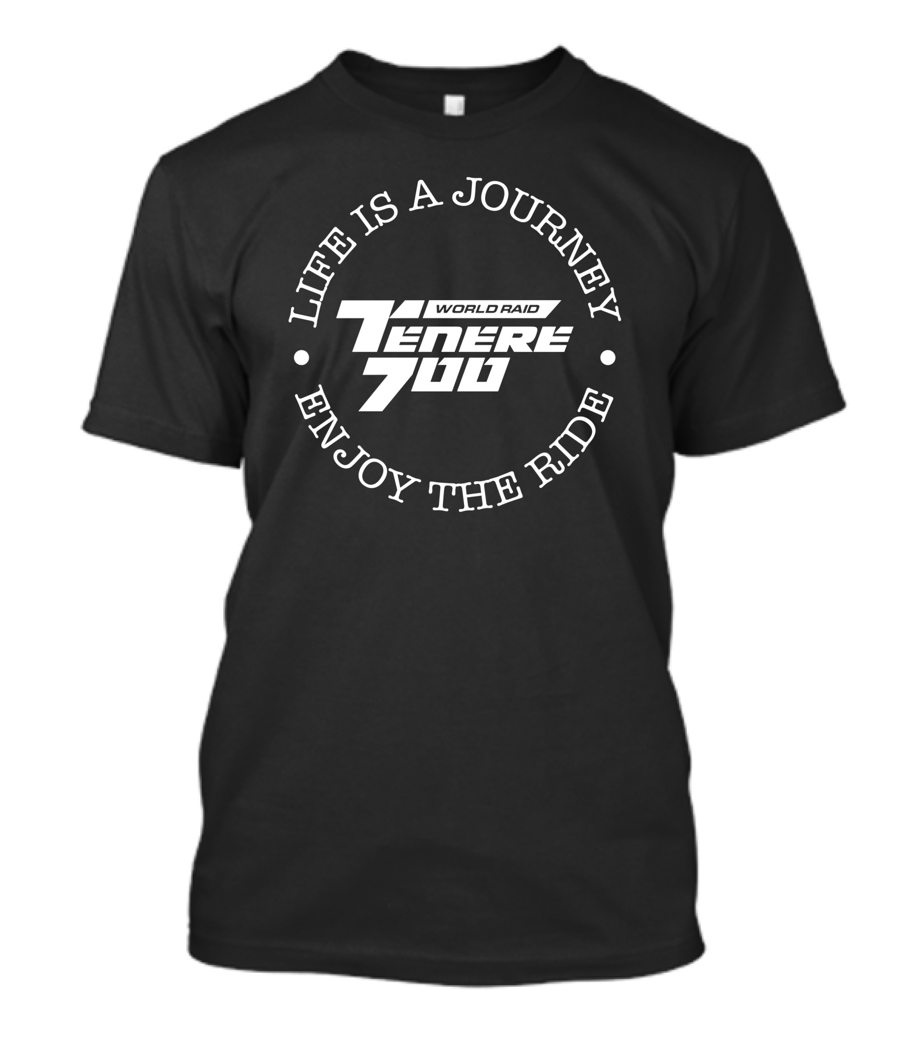 Life Is A Journey Enjoy The Ride Yamaha Tenere 700 World Raid T-Shirt