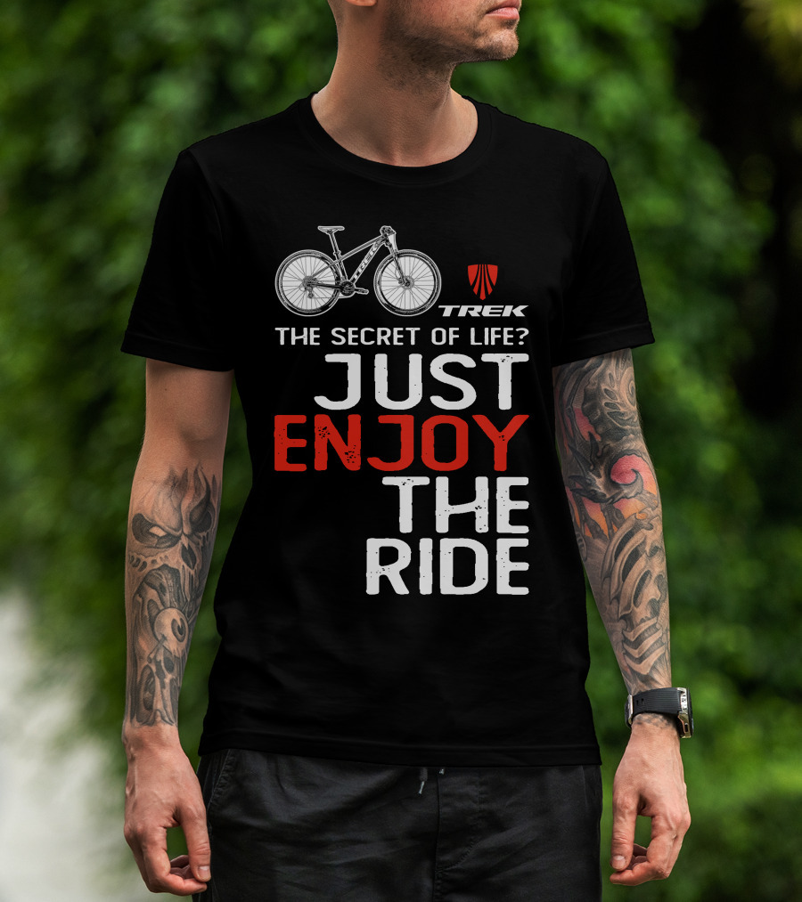 Trek Marlin The Secret Of Life Enjoy The Ride T-Shirt