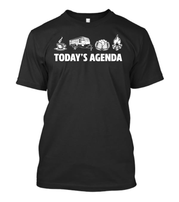Today's Agenda Keystone RV Hideout 290QB Coffee Beer Campfire T-Shirt