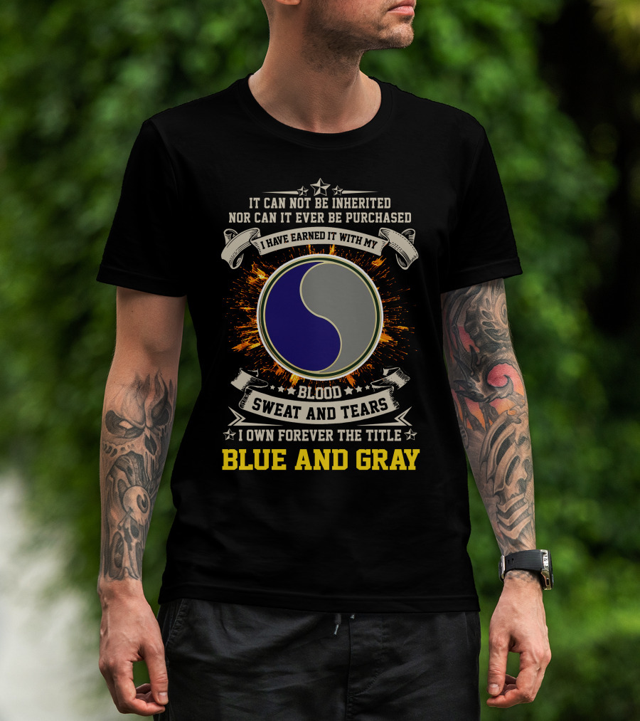 29Th Infantry Division Blue And Gray Blood Sweat And Tears T-Shirt