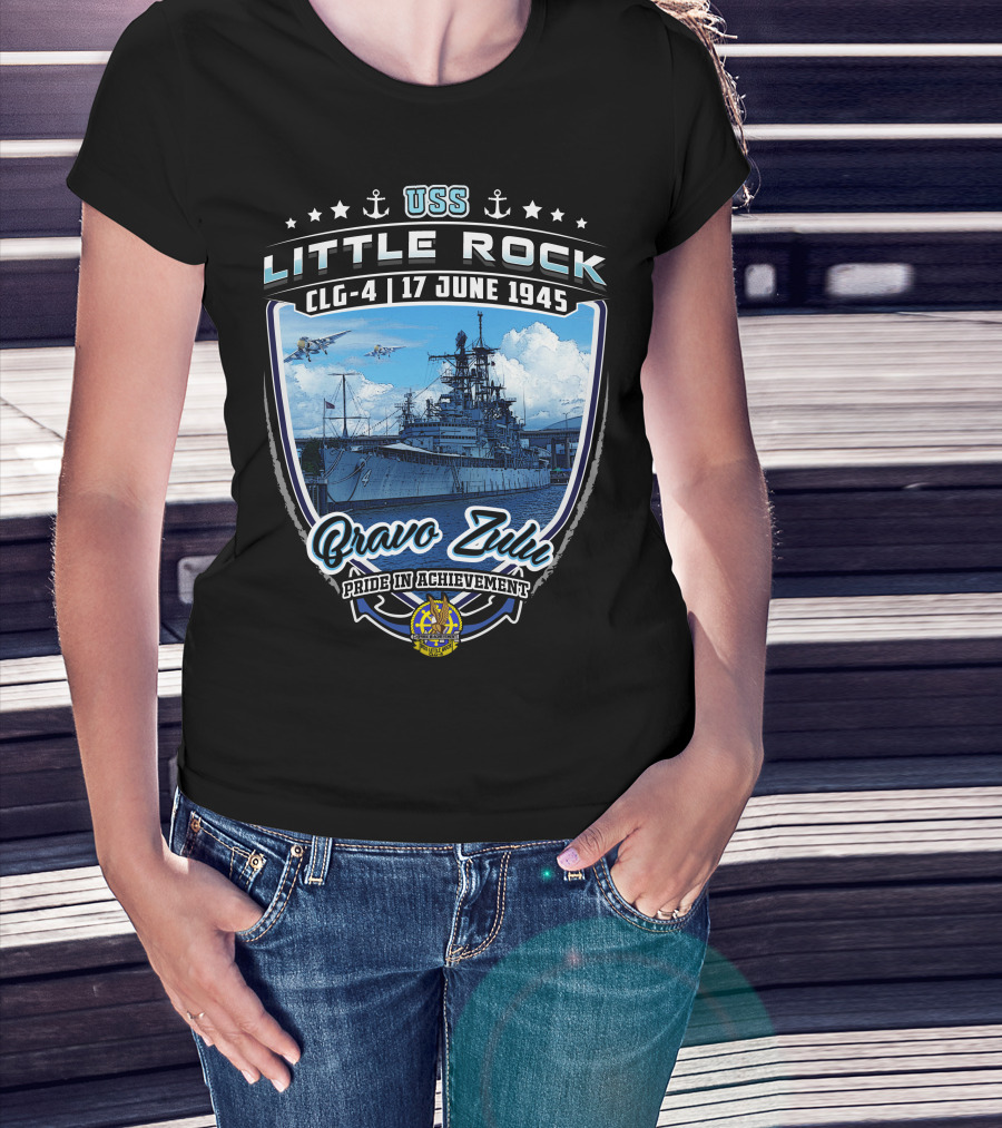 Uss Little Rock Clg-4 17 June 1945 Bravo Zulu Pride In Achievement T-Shirt