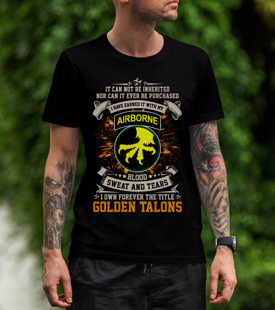 17th Airborne Division Golden Talons Blood Sweat And Tears T-Shirt