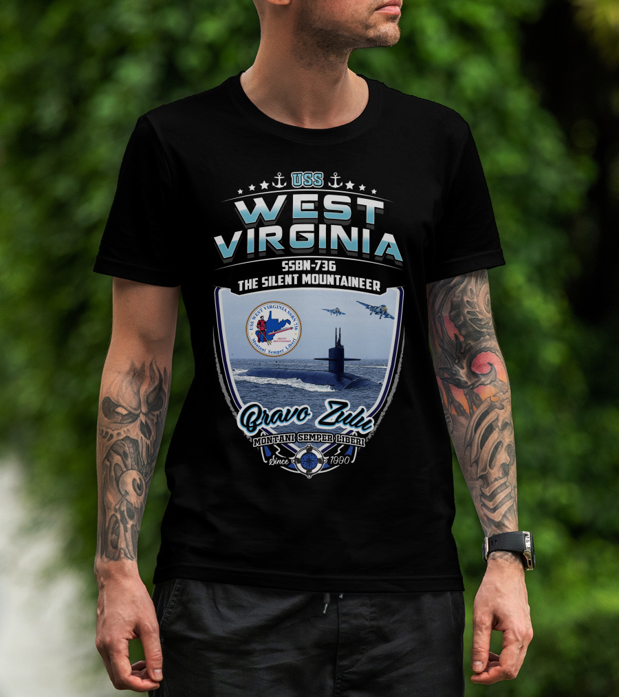Uss West Virginia Ssbn-736 The Silent Mountaineer Bravo Zulu Montani Semper Liberi Since 7990 T-Shirt