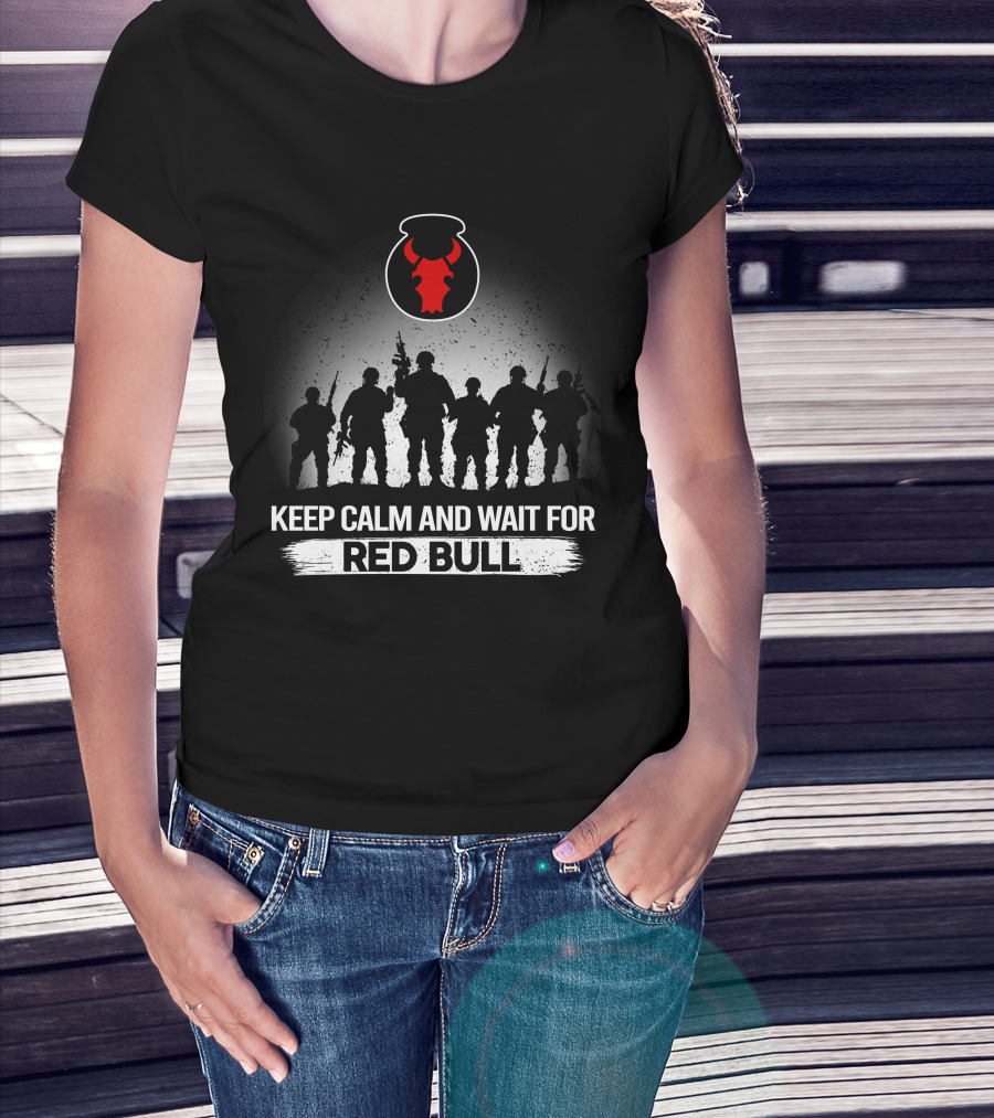 Keep Calm And Wait For Red Bull 34Th Infantry Division Soldier Silhouette T-Shirt
