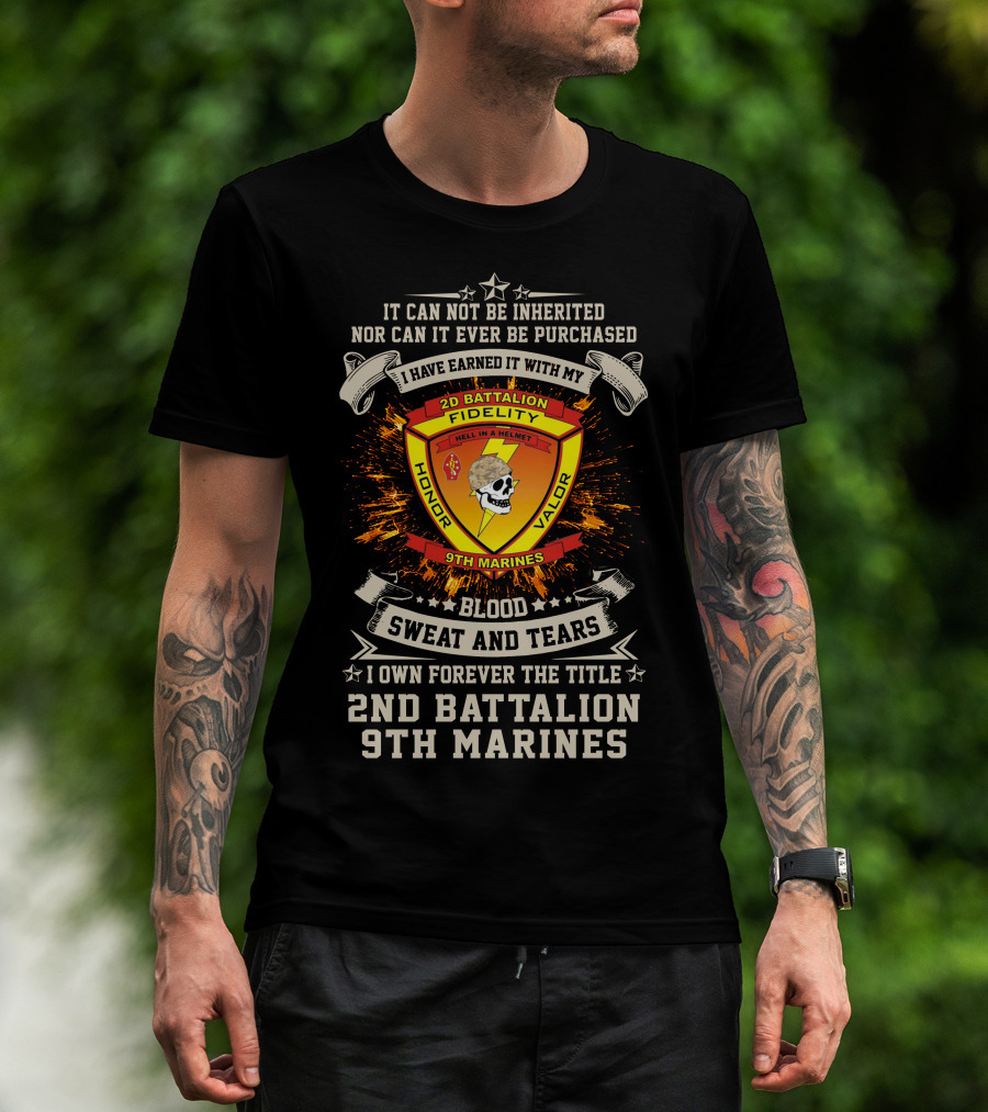 2Nd Battalion 9Th Marines Blood Sweat And Tears Honor Valor Fidelity T-Shirt