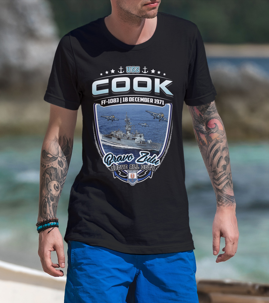 Uss Cook Ff-1083 18 December 1971 Bravo Zulu Above All Duty T-Shirt