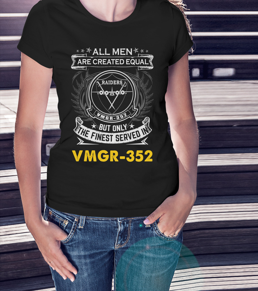 All Men Are Created Equal But Only The Finest Served In Raiders Vmgr-352 T-Shirt