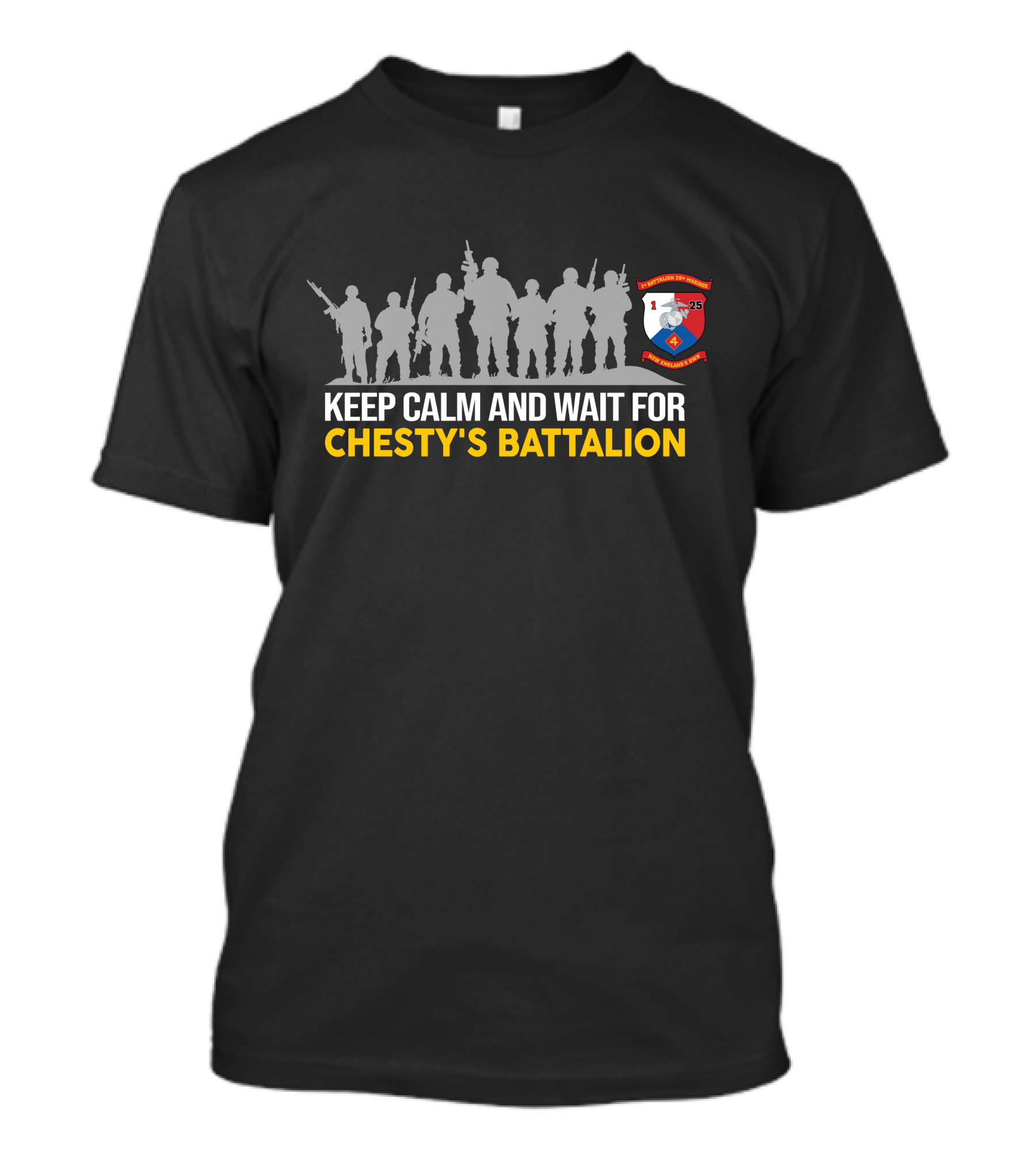 Keep Calm And Wait For Chesty’s Battalion 1St Battalion 25Th Marines T-Shirt