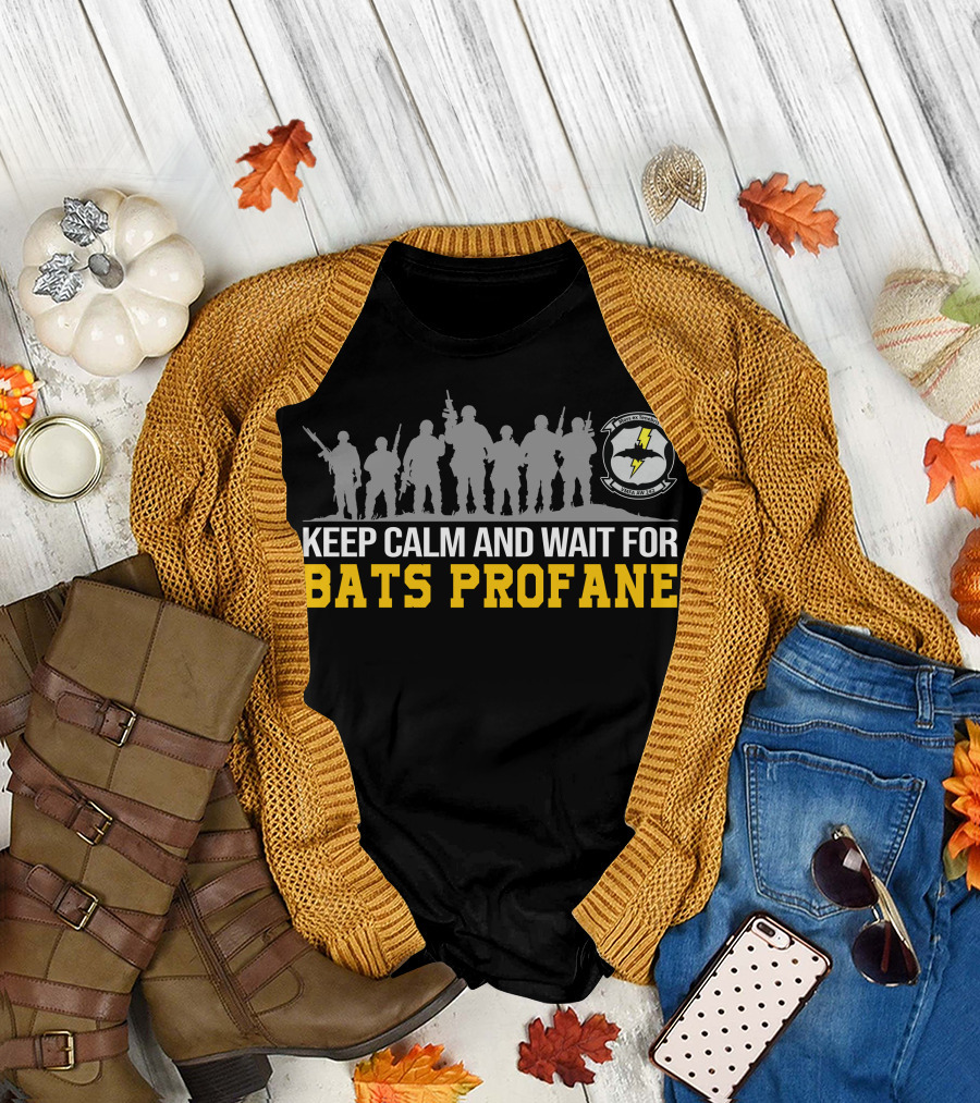 Vmfa-242 Keep Calm And Wait For Bats Profane T-Shirt