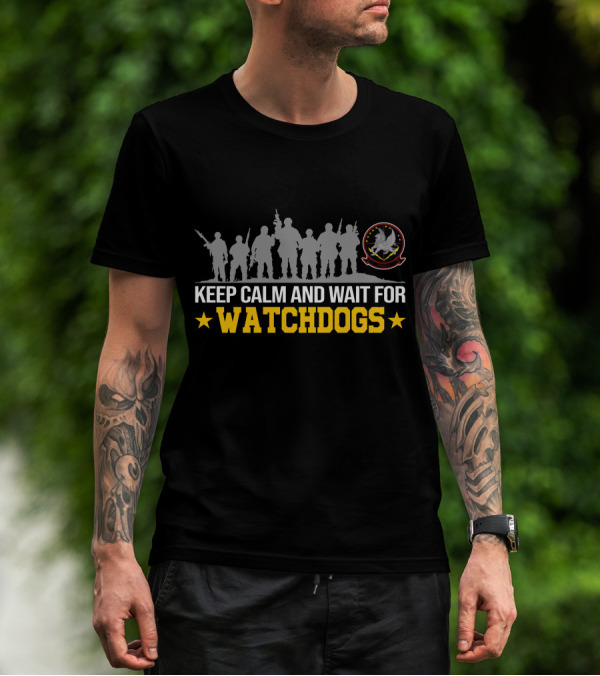 KEEP CALM AND WAIT FOR WATCHDOGS VMU 1 T-Shirt