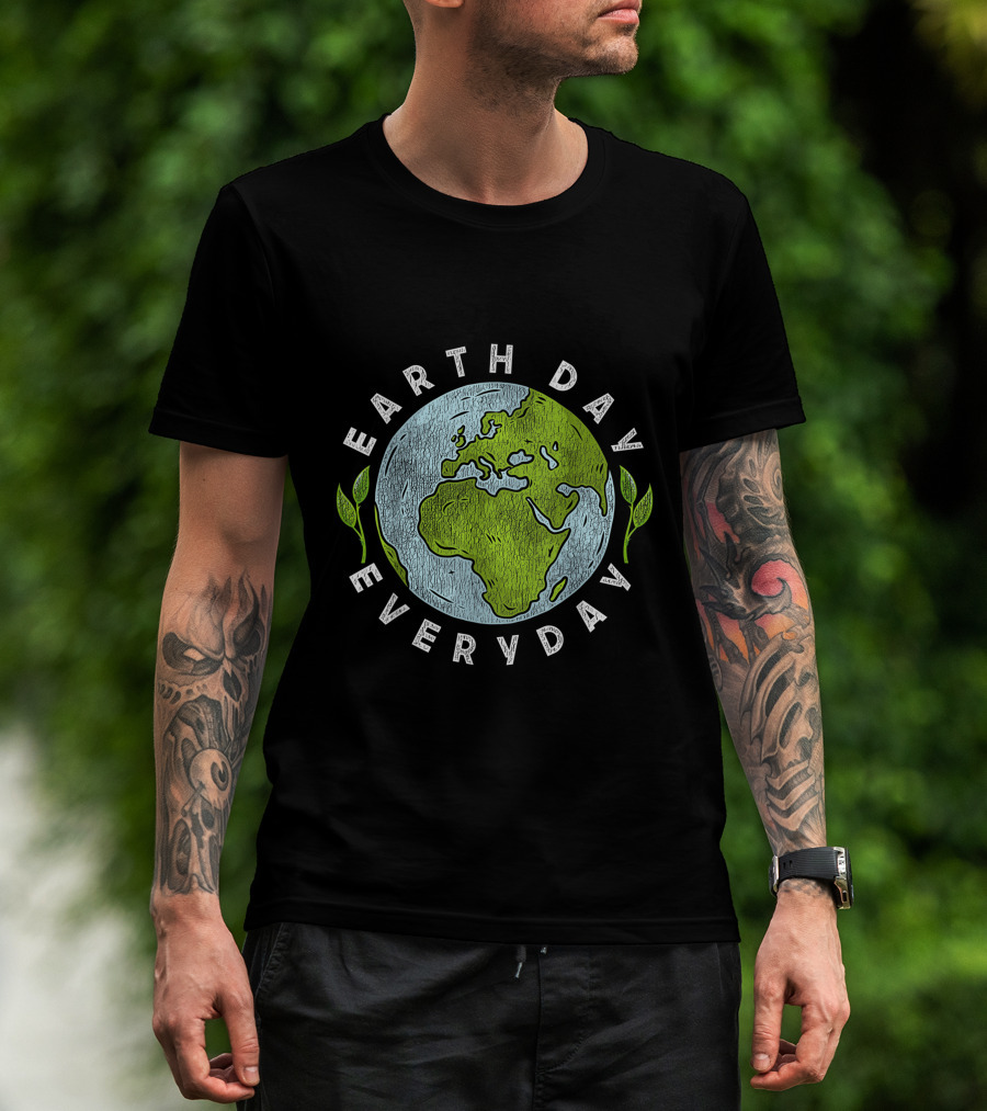 Earth Day Everyday Globe And Leaves T-Shirt