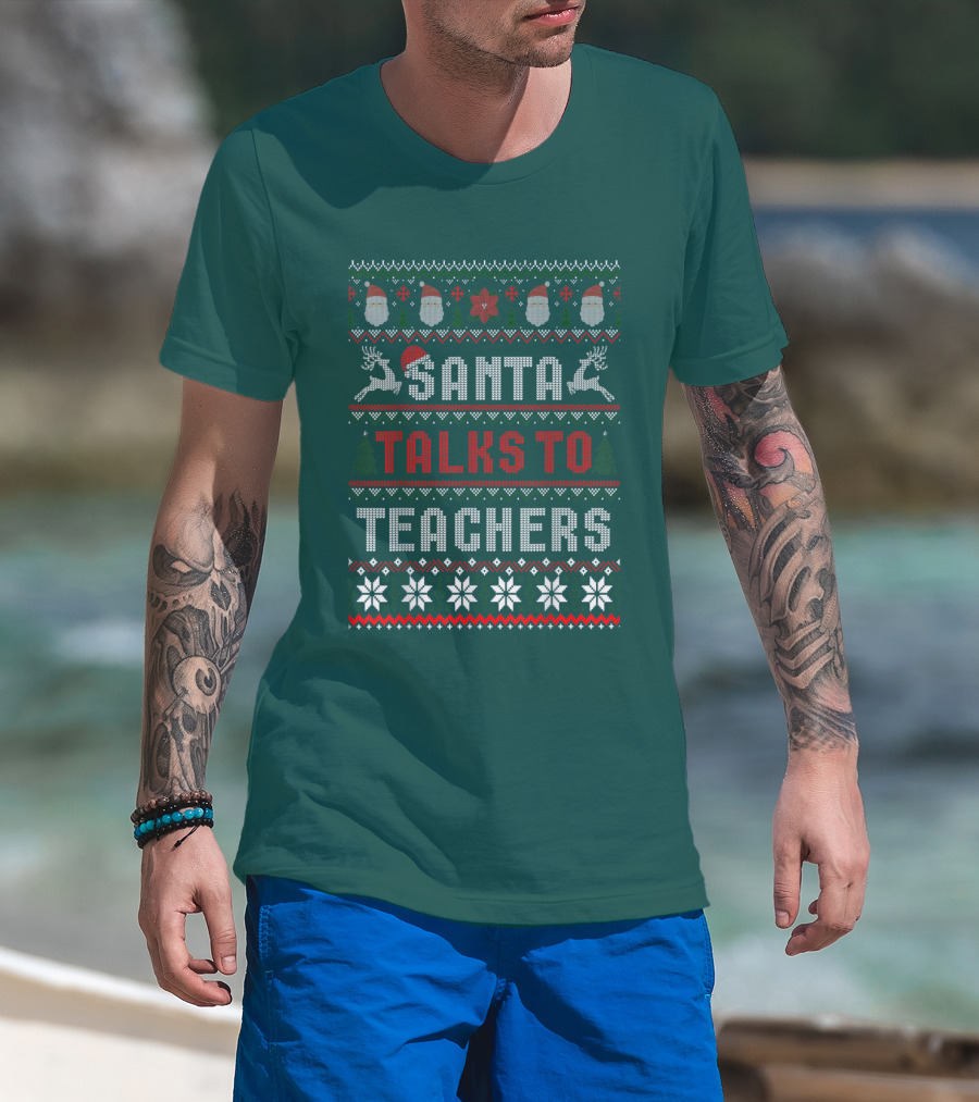 Santa Talks To Teachers Christmas Sweater Design With Reindeer And Santa Hats T-Shirt