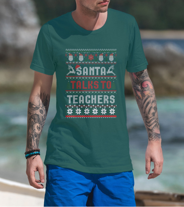 Santa Talks To Teachers Christmas Sweater Design With Reindeer And Santa Hats T-Shirt