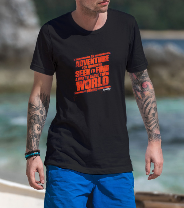 An Adventure Seek To Find World Behind Jumanji T-Shirt