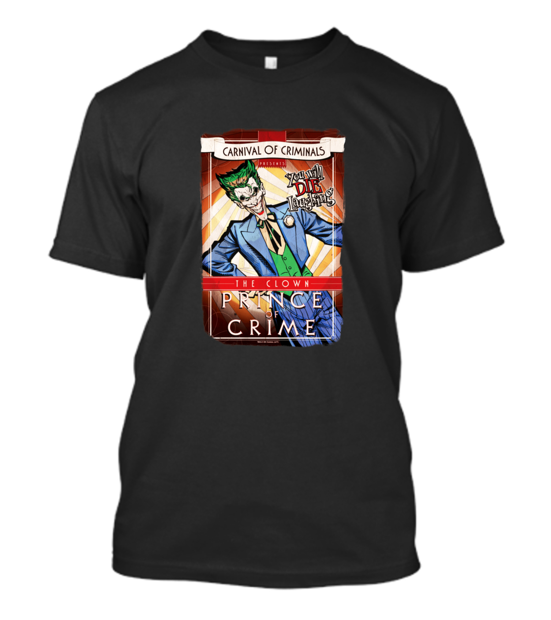 Carnival Of Criminals Presents The Clown Prince Of Crime You'll Die Laughing T-Shirt