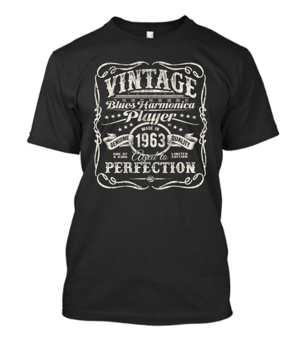 Vintage Blues Harmonica Player Made In 1963 Aged To Perfection Genuine Quality T-Shirt