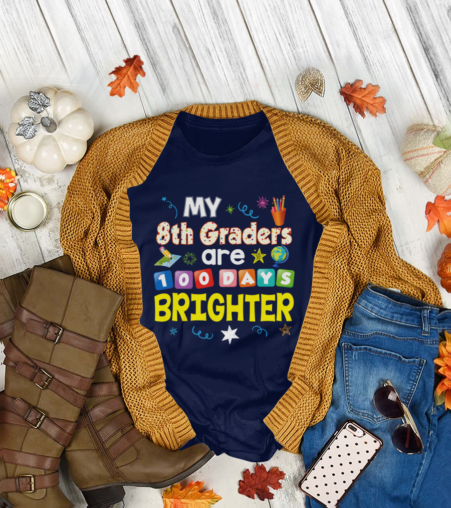 My 8th Graders Are 100 Days Brighter Colorful Celebration with Stars and Pencils T-Shirt