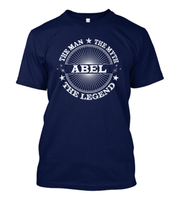 The Man The Myth The Legend ABEL T-Shirt