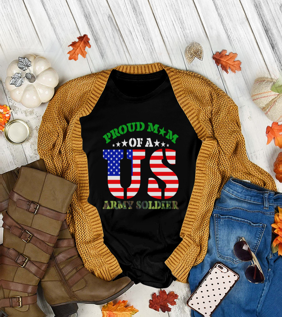 Proud Mom of a US Army Soldier Patriotic T-Shirt