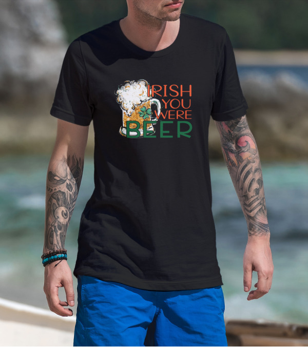 Irish You Were Beer Shamrock Pint T-Shirt