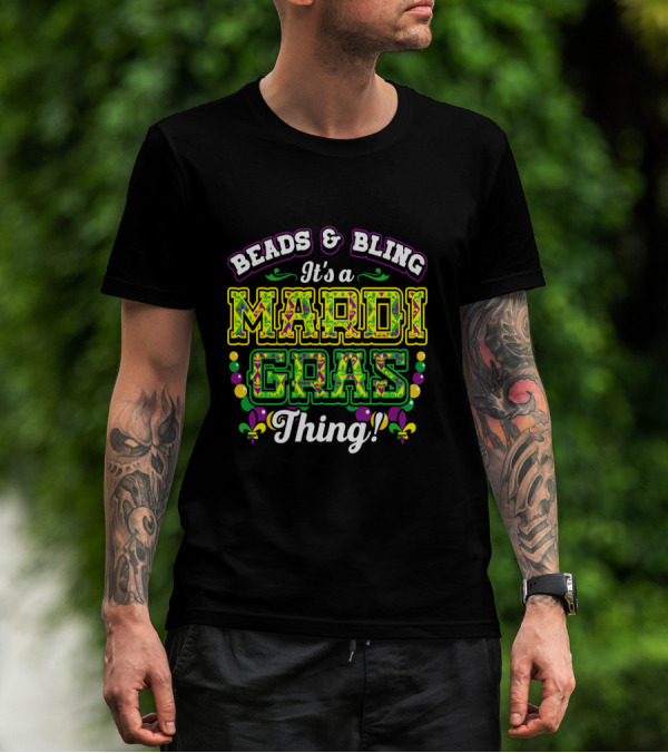 Beads And Bling It's A Mardi Gras Thing With Colorful Fleur-de-Lis And Beads T-Shirt