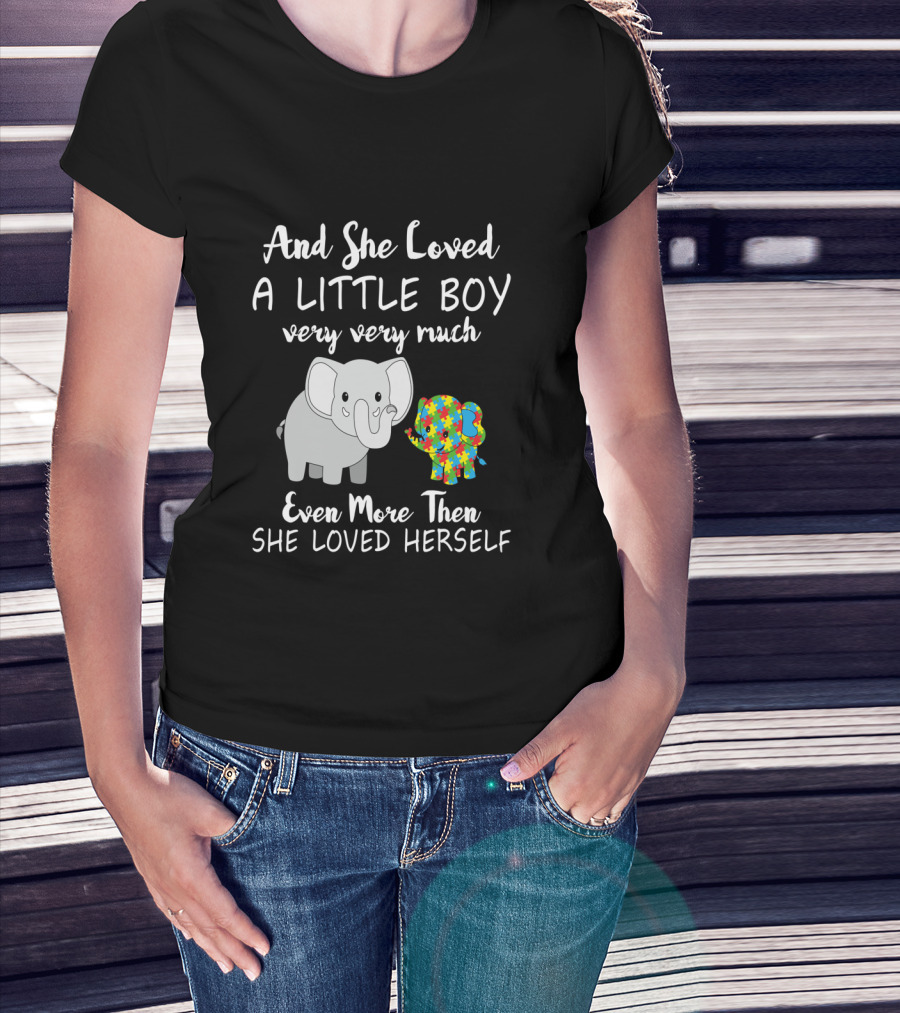And She Loved A Little Boy Very Very Much Even More Than She Loved Herself Cute Autism Elephant T-Shirt
