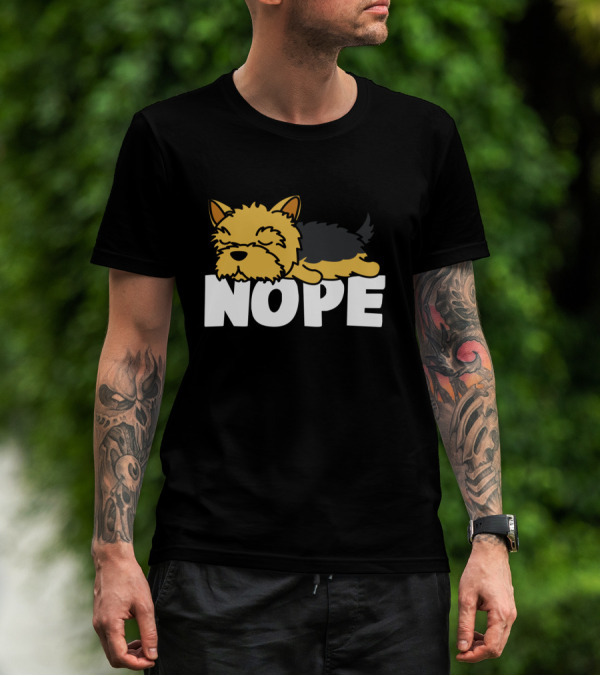 Napping Yorkshire Terrier Nope Lazy Dogs Lover T-Shirt