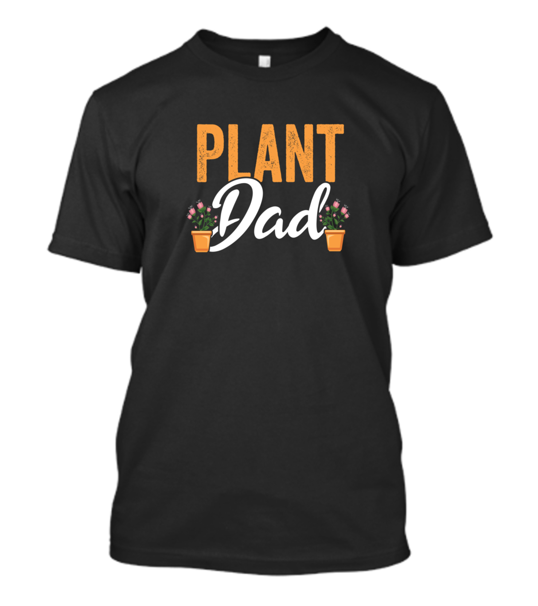 Plant Dad Gardener Funny Fathers T-Shirt