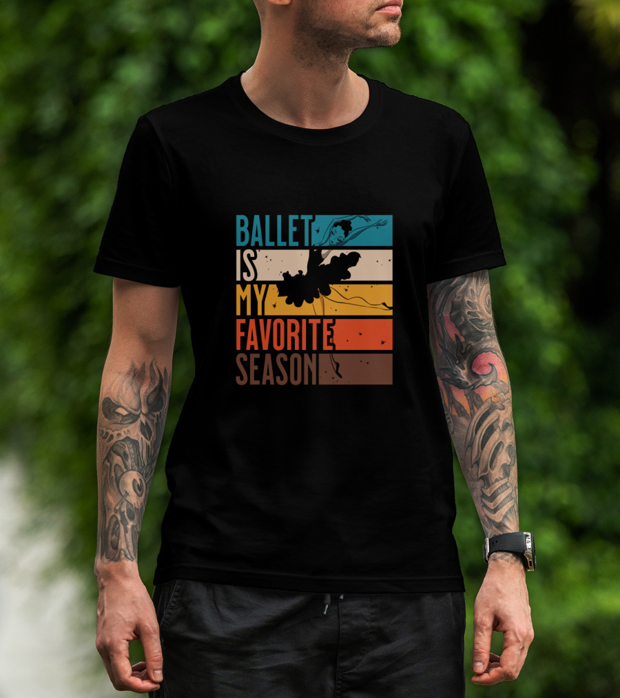 Ballet Is My Favorite Season Retro Striped Dancing T-Shirt