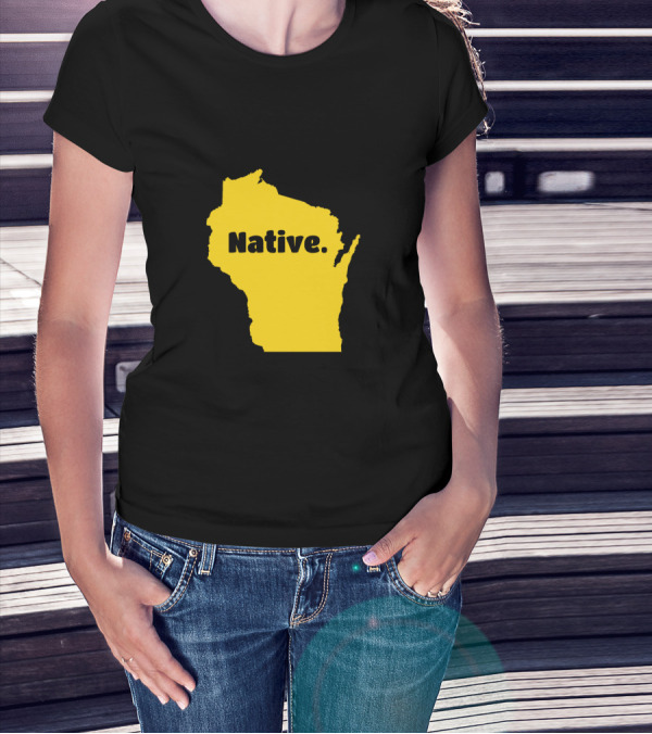 Wisconsin Native Born In Wisconsin Map T-Shirt