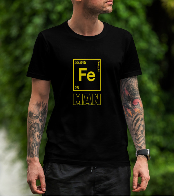 Fe Man Iron Element Periodic Table T-Shirt