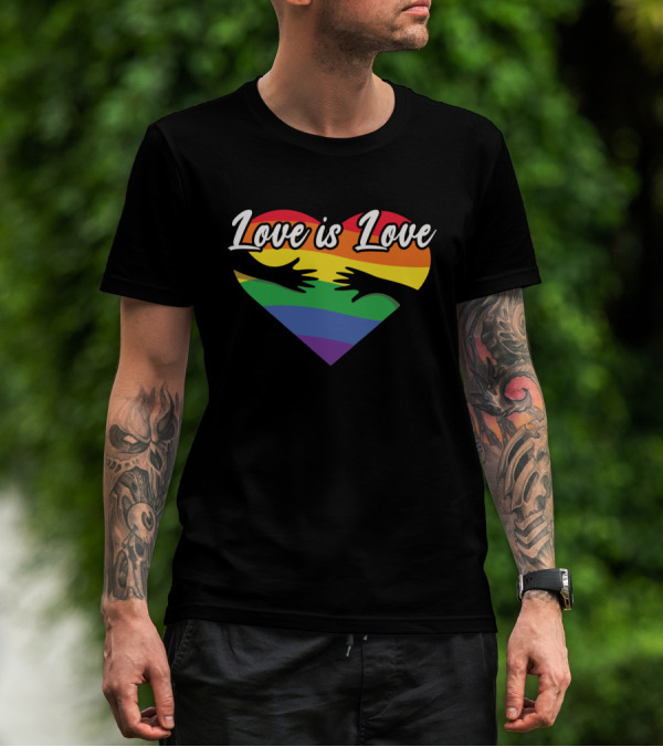 Love Is Love Heart With Hands And Rainbow Flag T-Shirt