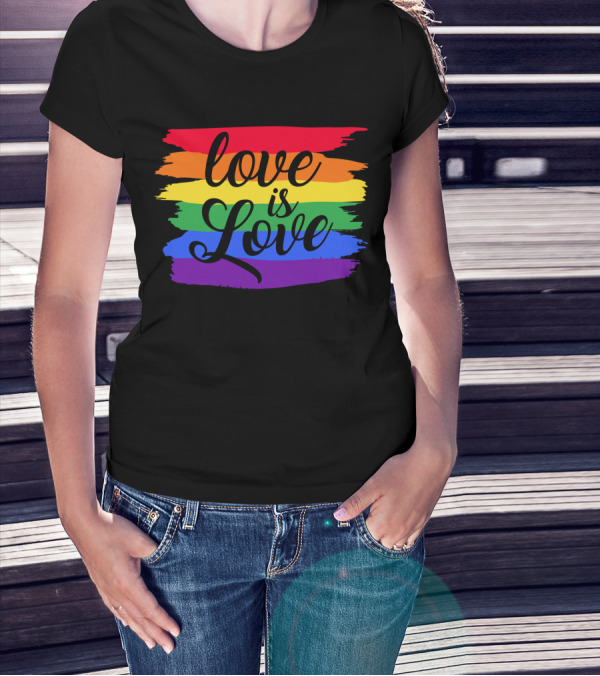Love Is Love Rainbow Flag Colorful Pride T-Shirt
