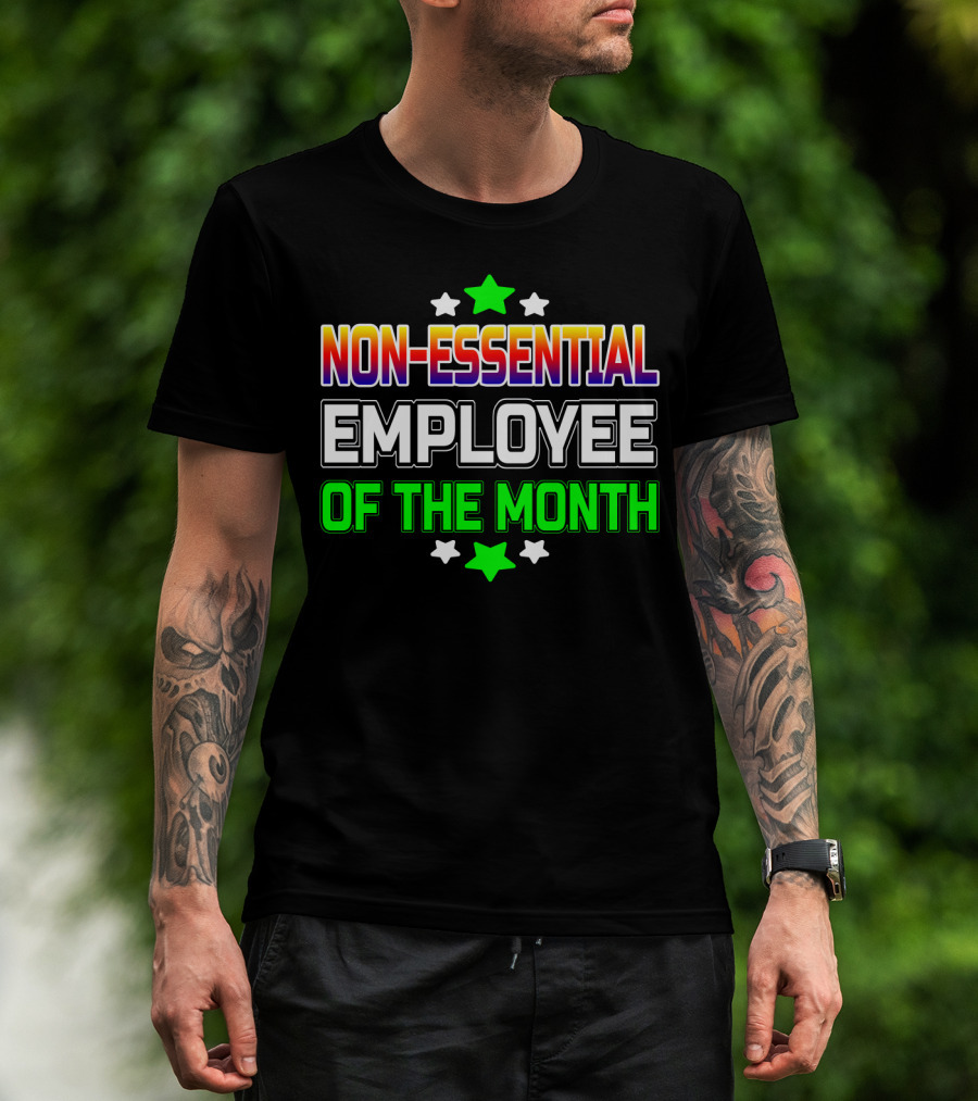 Non-Essential Employee Of The Month Stars Highlight T-Shirt
